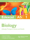 Edexcel AS Biology Unit 1 (eBook): Lifestyle, Transport, Genes and Health